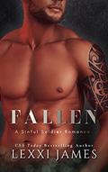 Read Fallen (Sinful Soldiers Book 1), written by Lexxi James