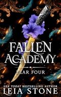 Read Fallen Academy: Year Four, written by Leia Stone