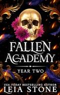Read Fallen Academy: Year Two, written by Leia Stone