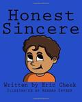 Read Honest Sincere, written by Eric Cheek