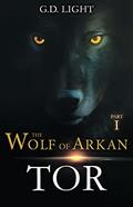 Read The wolf of Arkan - Part 1: Tor, written by G.D. Light