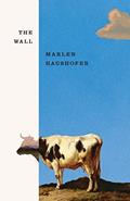 Read The Wall, written by Marlen Haushofer
