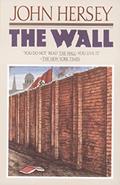 Read The Wall, written by John Hersey