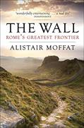 Read The Wall: Rome's Greatest Frontier, written by Alistair Moffat