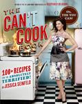 Read The Can't Cook Book: Recipes for the Absolutely Terrified!, written by Jessica Seinfeld