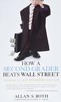 Read How a Second Grader Beats Wall Street: Golden Rules Any Investor Can Learn, written by Allan S. Roth
