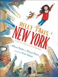 Read Nelly Takes New York: A Little Girl's Adventures in the Big Apple (Big City Adventures), written by Allison Pataki; Marya Myers