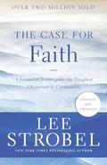 Read The Case for Faith: A Journalist Investigates the Toughest Objections to Christianity (Case for ... Series), written by Lee Strobel Read The Case for Faith: A Journalist Investigates the Toughest Objections to Christianity (Case for ... Series), written by Lee Strobel