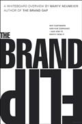 Read Brand Flip, The: Why customers now run companies and how to profit from it (Voices That Matter), written by Marty Neumeier