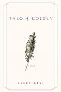 Read Theo of Golden, written by Allen Levi