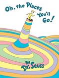 Read Oh, the Places You'll Go!, written by Dr. Seuss