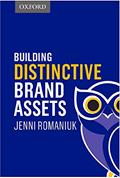 Read Building Distinctive Brand Assets, written by Jenni Romaniuk