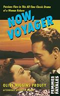 Read Now, Voyager (Femmes Fatales), written by Olive Higgins Prouty