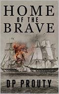 Read Home of the Brave, written by DP Prouty