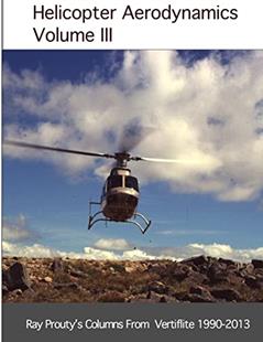 Helicopter Aerodynamics Volume III, written by Ray Prouty