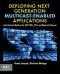 Read Deploying Next Generation Multicast-enabled Applications, written by Vinod Joseph