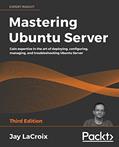 Read Mastering Ubuntu Server: Gain expertise in the art of deploying, configuring, managing, and troubleshooting Ubuntu Server, written by Jay LaCroix