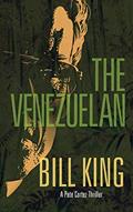 Read The Venezuelan (Pete Cortez FBI Thrillers Book 3), written by Bill King