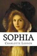 Read Sophia, written by Charlotte Lennox