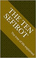 Read The Ten Sefirot: The tree of life explained, written by Dezirae Fernandez