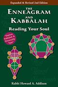 Read The Enneagram and Kabbalah (2nd Edition): Reading Your Soul, written by Rabbi Howard A. Addison