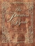Read The Princess Bride Deluxe Edition Hc: S. Morgenstern's Classic Tale of True Love and High Adventure, written by William Goldman