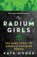 Read The Radium Girls: The Dark Story of America's Shining Women (Harrowing Historical Nonfiction Bestseller About a Courageous Fight for Justice), written by Kate Moore Read The Radium Girls: The Dark Story of America's Shining Women (Harrowing Historical Nonfiction Bestseller About a Courageous Fight for Justice), written by Kate Moore
