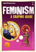 Read Introducing Feminism: A Graphic Guide (Graphic Guides), written by Cathia Jenainati