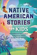 Read Native American Stories for Kids: 12 Traditional Stories from Indigenous Tribes across North America, written by Tom Pecore Weso