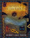 Read Spirits of the Earth: A Guide to Native American Nature Symbols, Stories, and Ceremonies, written by Bobby Lake-Thom