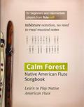 Read Calm Forest: Native American Flute Songbook, written by Wojciech Usarzewicz
