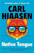 Read Native Tongue (Skink Book 2), written by Carl Hiaasen