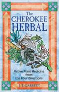 Read The Cherokee Herbal: Native Plant Medicine from the Four Directions, written by J. T. Garrett Read The Cherokee Herbal: Native Plant Medicine from the Four Directions, written by J. T. Garrett
