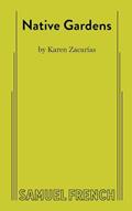 Read Native Gardens, written by Karen Zacarías