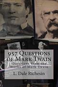 Read 957 Questions of Mark Twain, written by L. Dale Richesin