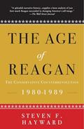 Read The Age of Reagan: The Conservative Counterrevolution: 1980-1989, written by Steven F. Hayward