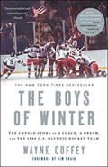 Read The Boys of Winter: The Untold Story of a Coach, a Dream, and the 1980 U.S. Olympic Hockey Team, written by Wayne Coffey Read The Boys of Winter: The Untold Story of a Coach, a Dream, and the 1980 U.S. Olympic Hockey Team, written by Wayne Coffey