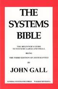 Read SYSTEMANTICS. THE SYSTEMS BIBLE, written by John Gall
