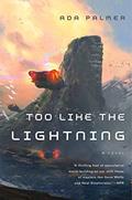 Read Too Like the Lightning: Book One of Terra Ignota (Terra Ignota, 1), written by Ada Palmer
