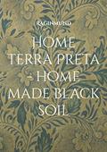 Read Home Terra Preta - home made black soil, written by Raginmund