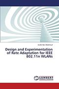 Read Design and Experimentation of Rate Adaptation for IEEE 802.11n WLANs, written by Arafet Ben Makhlouf