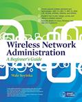 Read Wireless Network Administration A Beginner's Guide (Network Pro Library), written by Wale Soyinka