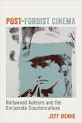 Read Post-Fordist Cinema: Hollywood Auteurs and the Corporate Counterculture (Film and Culture Series), written by Jeff Menne Read Post-Fordist Cinema: Hollywood Auteurs and the Corporate Counterculture (Film and Culture Series), written by Jeff Menne