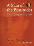 Read A Man of the Beatitudes: Pier Giorgio Frassati, written by Luciana Frassati