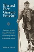 Read Blessed Pier Giorgio Frassati: An Ordinary Christian, written by Maria Di Lorenzo