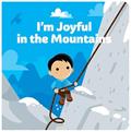 Read I'm Joyful in the Mountains, written by Joe Klinker