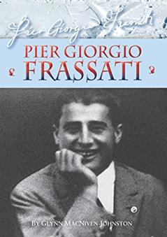 Pier Giorgio Frassati - Inspiration for students, written by Glynn MacNiven-Johnston