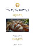 Read QATSYR: HARVESTS (YADA YAHOWAH SERIES), written by CRAIG WINN