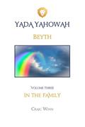 Read BEYTH: IN THE FAMILY (YADA YAHOWAH SERIES), written by CRAIG WINN