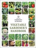 Read The Old Farmer's Almanac Vegetable Gardener's Handbook (Gardener's Handbooks, 1), written by Old Farmer's Almanac